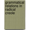 Grammatical relations in radical creole by Johnny Byrne