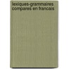 Lexiques-Grammaires compares en francais door J. Labelle