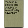 The textual politics and practice of seventh-day adventism door C. Kapitzke