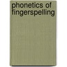 Phonetics of fingerspelling by Wilcox
