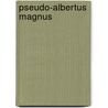 Pseudo-albertus magnus door Onbekend