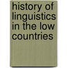 History of linguistics in the low countries door Onbekend
