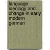 Language ideology and change in early modern German door R. Lippi-Green