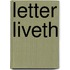 Letter liveth