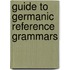 Guide to germanic reference grammars