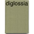 Diglossia
