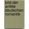 Bild der antike deutschen romantik by Kastinger