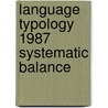 Language typology 1987 systematic balance door Onbekend