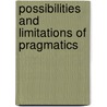 Possibilities and limitations of pragmatics door Onbekend