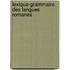 Lexique-Grammaire DES Langues Romanes