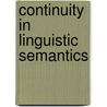 Continuity in linguistic semantics door Onbekend
