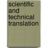 Scientific and Technical Translation door Wright, Sue Ellen