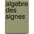 Algebre des signes