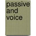 Passive and Voice