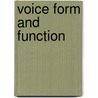 Voice form and function door Onbekend