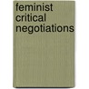 Feminist critical negotiations door Onbekend