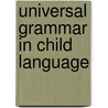 Universal grammar in child language door Lakshmanan