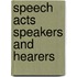 Speech acts speakers and hearers