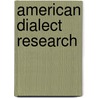 American Dialect Research door Preston, Dennis R.