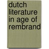 Dutch literature in age of rembrand door Schenkeveld