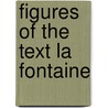 Figures of the text la fontaine by Vincent