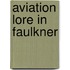 Aviation lore in faulkner