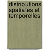 Distributions spatiales et temporelles by Reenen
