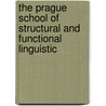 The Prague school of structural and functional linguistic door Onbekend