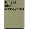 Films of alain robbe-grillet door Roy Armes