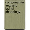 Componential analysis lushai phonology door Weidert