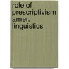 Role of prescriptivism amer. linguistics door Drake