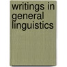 Writings in general linguistics door M. Kruszewski