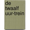 De twaalf uur-trein by A. Herrema