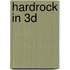 Hardrock in 3D