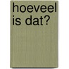 Hoeveel is dat? door P. Jennings