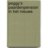 Peggy's paardenpension in het nieuws door I. Neeleman