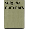 Volg de nummers by J. Tulip