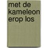 Met de Kameleon erop los