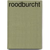Roodburcht door B. Jacques
