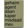 Geheim agent daan kaper misdaad mex. door Bergmans