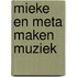 Mieke en meta maken muziek