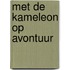 Met de kameleon op avontuur