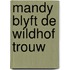 Mandy blyft de wildhof trouw