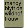 Mandy blyft de wildhof trouw door Helen Taselaar