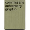 Commissaris achterberg grypt in door Helden