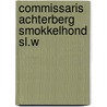 Commissaris achterberg smokkelhond sl.w door Helden