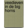 Veedieven in de big horns door Brand