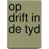 Op drift in de tyd door Ross Benson