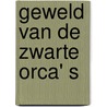 Geweld van de zwarte orca' s by Ross Benson