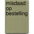 Misdaad op bestelling